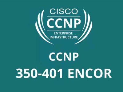 Cisco CCNP 350-401 ENCOR Exam