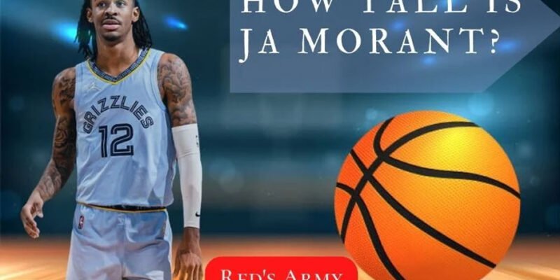 How Tall is Ja Morant