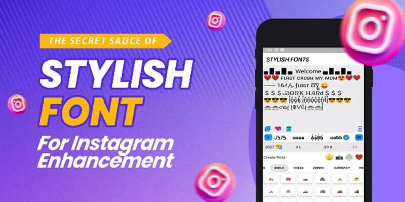 The Secret Sauce of Stylish Fonts for Instagram Enhancement