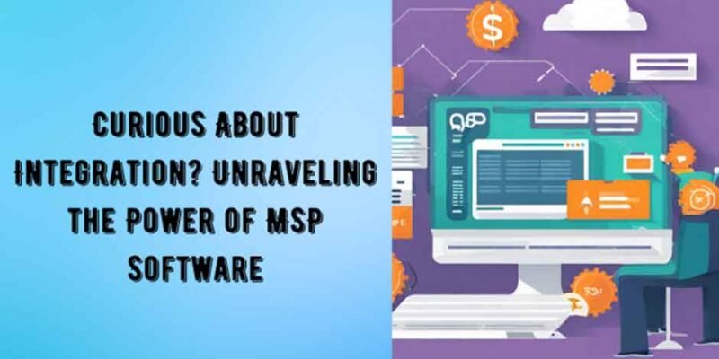 Unraveling-the-Power-of-MSP-Software